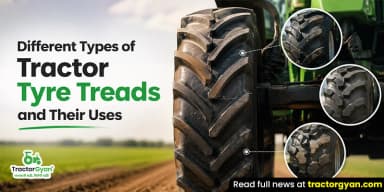 Different Types of Tractor Tyre Treads and Their Uses Different Types of Tractor Tyre Treads and Their Uses
