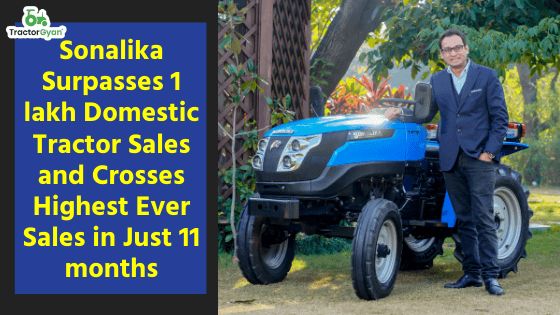 Sonalika Surpasses 1 lakh Domestic Tractor Sales and Crosses Highest Ever Sales in Just 11 months Sonalika Surpasses 1 lakh Domestic Tractor Sales and Crosses Highest Ever Sales in Just 11 months image