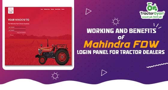 Mahindra FDW Login Panel for Tractor Dealers | Working and Benefits Mahindra FDW Login Panel for Tractor Dealers | Working and Benefits